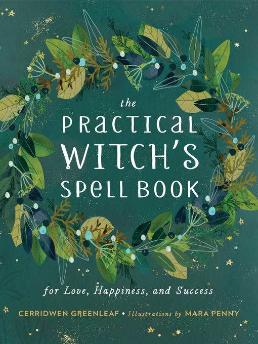 Title details for The Practical Witch's Spell Book by Cerridwen Greenleaf - Wait list